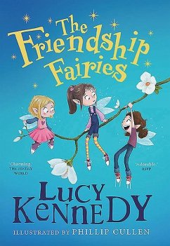 The Friendship Fairies - Kennedy, Lucy