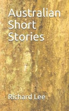 Australian Short Stories - Lee, Richard