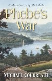 Phebe's War: A Revolutionary War Tale