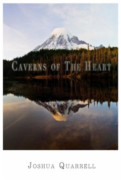 Caverns of The Heart - Quarrell, Joshua