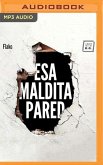 ESA Maldita Pared: Memorias de Un Butronero