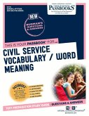 Civil Service Vocabulary / Word Meaning (Cs-10): Passbooks Study Guide Volume 10