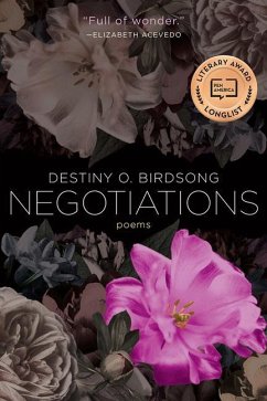 Negotiations: Poems - Birdsong, Destiny O.