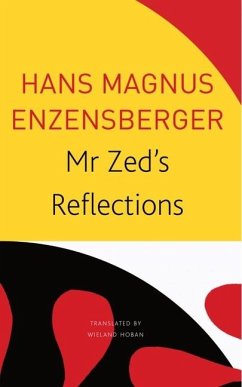 Mr Zed's Reflections - Enzensberger, Hans Magnus;Hoban, Wieland