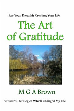 The Art of Gratitude - Brown, Michael G A