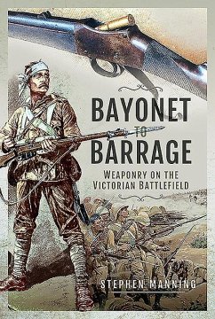 Bayonet to Barrage - Manning, Stephen