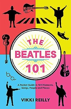 The Beatles 101 - Reilly, Vikki