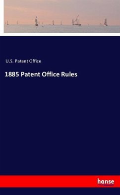 1885 PatentOffice Rules - U. S. Patent Office