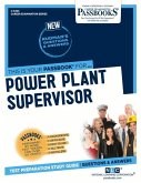 Power Plant Supervisor (C-3403): Passbooks Study Guide Volume 3403