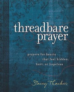 Threadbare Prayer - Thacker, Stacey
