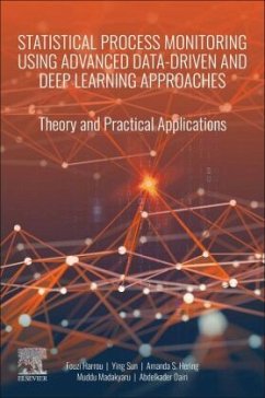 Statistical Process Monitoring Using Advanced Data-Driven and Deep Learning Approaches - Harrou, Fouzi;Sun, Ying;Hering, Amanda S.