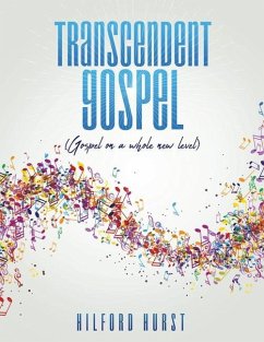 Transcendent Gospel: (Gospel on a whole new level) - Hurst, Hilford