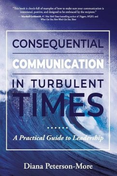 Consequential Communication in Turbulent Times - Peterson-More, Diana