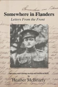 Somewhere in Flanders: Letters from the Front - McBriarty, Heather