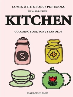 Coloring Books for 2 Year Olds (Kitchen) - Patrick, Bernard