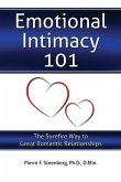 Emotional Intimacy 101: The Surefire Way to Great Romantic Relationships