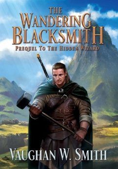 The Wandering Blacksmith - Smith, Vaughan W.