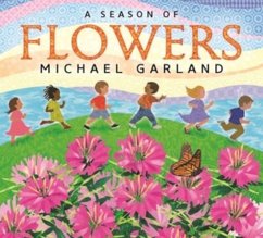 A Season of Flowers - Garland, Michael