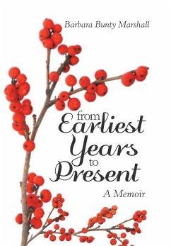 From Earliest Years to Present - Marshall, Barbara Bunty