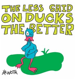 Cover The Less Said on Ducks, the Better