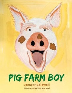 Pig Farm Boy - Caldwell, Spencer