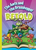The Ants and the Grasshopper Retold