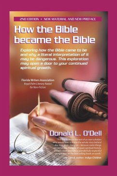 How the Bible Became the Bible - O'Dell, Donald L.