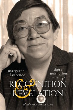 Recognition and Revelation: Short Nonfiction Writings Volume 251 - Laurence, Margaret