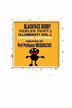 BlackFace Bobby Fables Part One Illuminati Volume One (Special Edition) - Mcgoku305