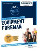 Equipment Foreman (C-1273): Passbooks Study Guide Volume 1273