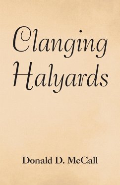 Clanging Halyards - McCall, Donald D.