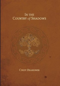In the Country of Shadows - Brandner, Cindy