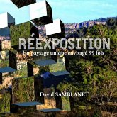 Réexposition: Un paysage unique envisagé X 99