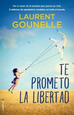 Te Prometo La Libertad - Gounelle, Laurent