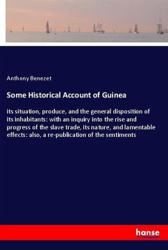 Some Historical Account of Guinea - Benezet, Anthony