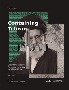 Containing Tehran - Jones, Seth G