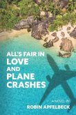 All's Fair in Love and Plane Crashes