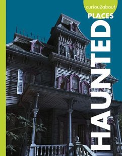 Curious about Haunted Places - Olson, Gillia M