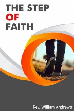 The Step of Faith - Andrews, William