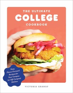 The Ultimate College Cookbook: Easy, Flavor-Forward Recipes for Your Campus (or Off-Campus) Kitchen - Granof, Victoria