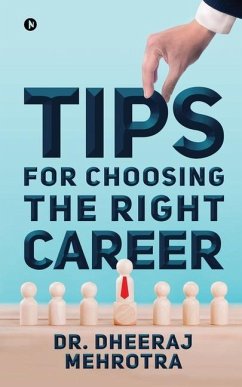 Tips for Choosing the Right Career - Dheeraj Mehrotra