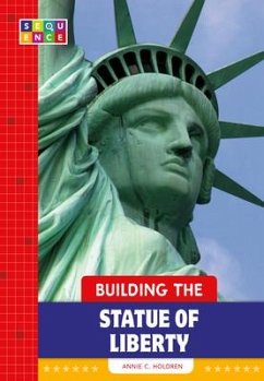 Building the Statue of Liberty - Holdren, Annie C.