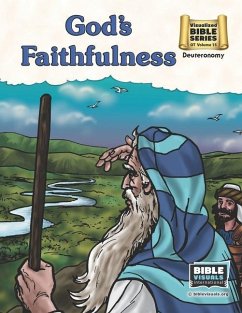 The Faithfulness of God: Old Testament Volume 15: Deuteronomy - Moose, Doris S.; International, Bible Visuals