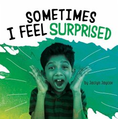 Sometimes I Feel Surprised - Jaycox, Jaclyn