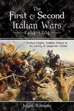 The First and Second Italian Wars 1494-1504 - Romane, Julian