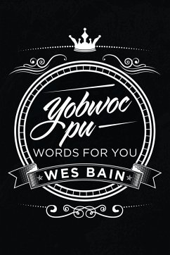 Yobwoc Pu Words for You - Bain, Wes