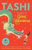 Tashi: The Book of Giant Adventures