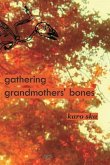 Gathering Grandmothers' Bones