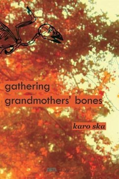 Gathering Grandmothers' Bones - Ska, Karo