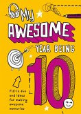 My Awesome Year Being 10